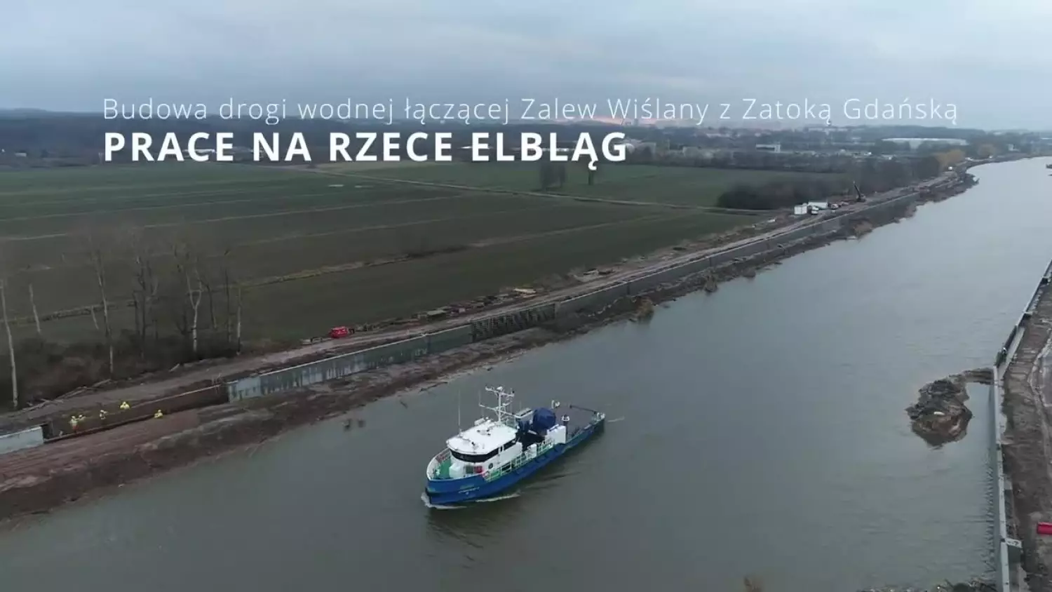 prace-na-rzece-elblag-budowa-drogi-wodnej-laczacej-zalew-wislany-z-zatoka-gdanska.mp4
